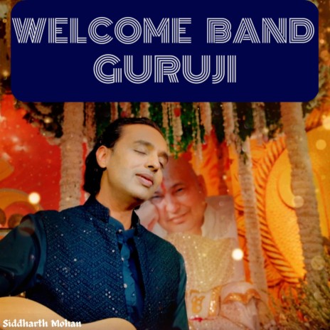 Welcome Band Guruji ft. Bawa Gulzar