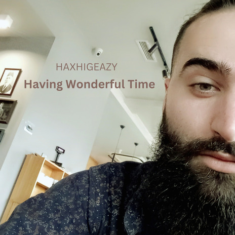 Having Wonderful Time | Boomplay Music