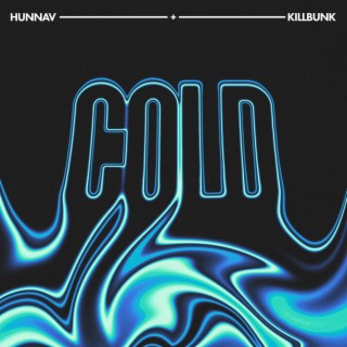 COLD (With KillBunk)