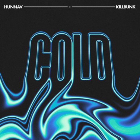 COLD (With KillBunk) ft. KillBunk | Boomplay Music