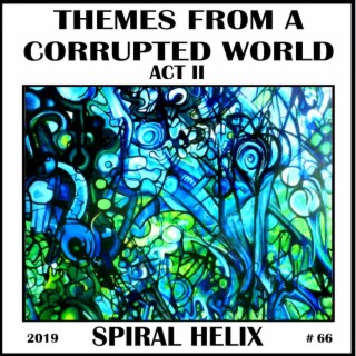 Themes From A Corrupted World Act II