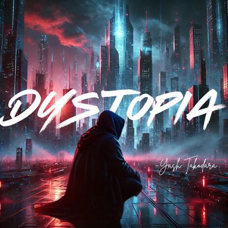 DYSTOPIA | Boomplay Music