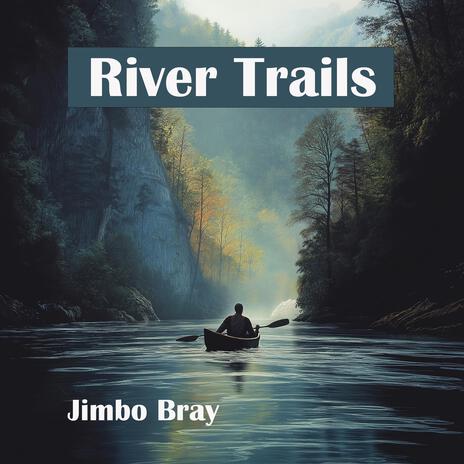 River Trails | Boomplay Music