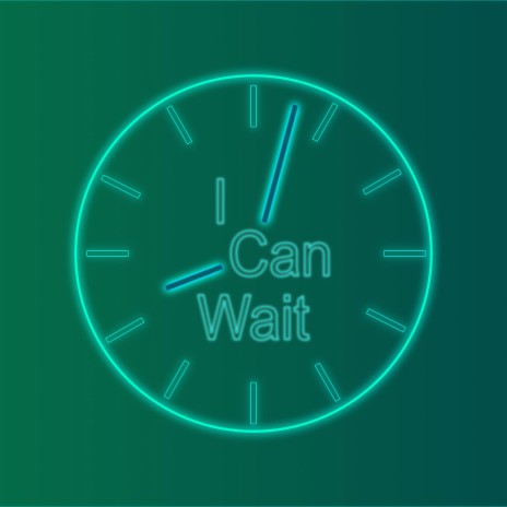 I Can Wait | Boomplay Music