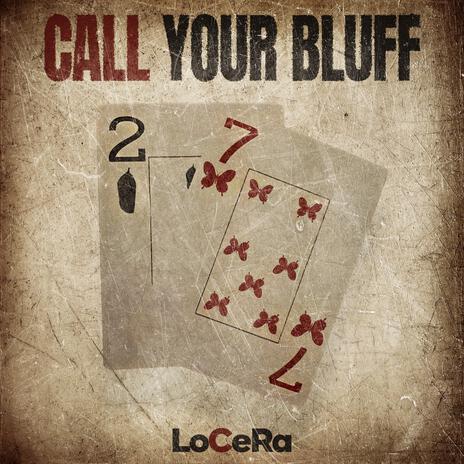 Call Your Bluff | Boomplay Music