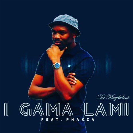 I Gama lami ft. Phakza | Boomplay Music