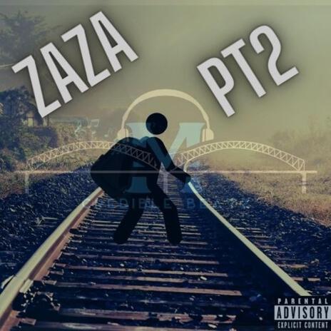 ZAZA Pt. 2! ft. M, Asap & B! | Boomplay Music