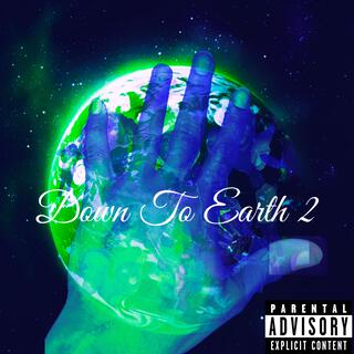 Down To Earth 2