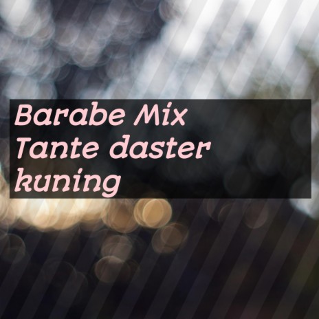 Tante daster kuning (Remix) | Boomplay Music