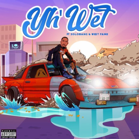 Wet (feat. Solobang & WestFame) | Boomplay Music