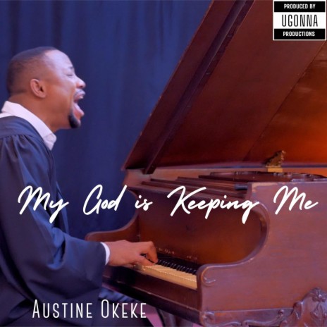 My God is Keeping Me | Boomplay Music
