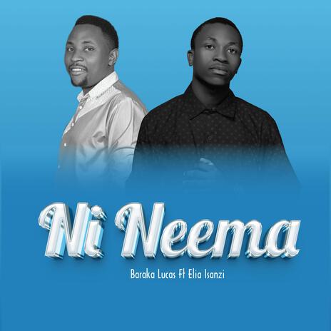 Ni neema ft. Elia Isanzi | Boomplay Music