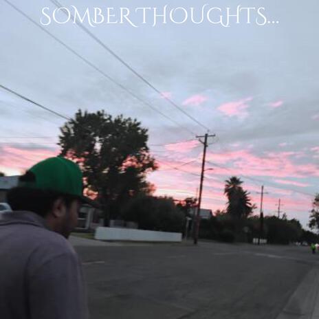 Somber Thoughts... | Boomplay Music