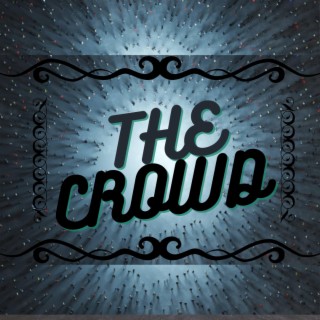 The Crowd (Trap Beat Version)