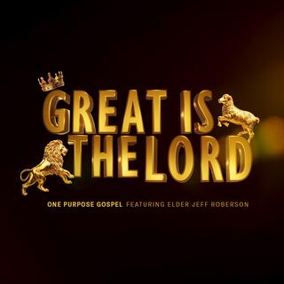 Great is the Lord