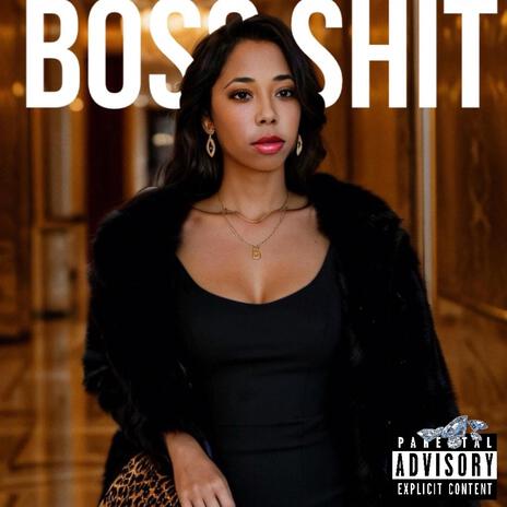 Boss Shit | Boomplay Music