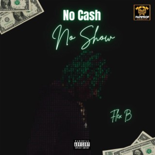 No Cash No Show