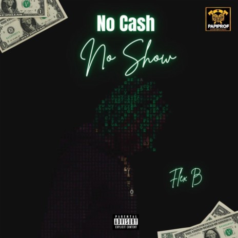 No Cash No Show | Boomplay Music