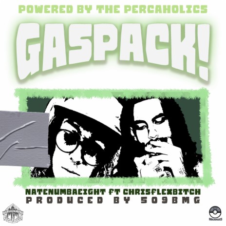 GasPack! ft. Chris Flex | Boomplay Music