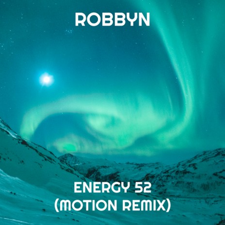 Energy 52 (Motion Remix)