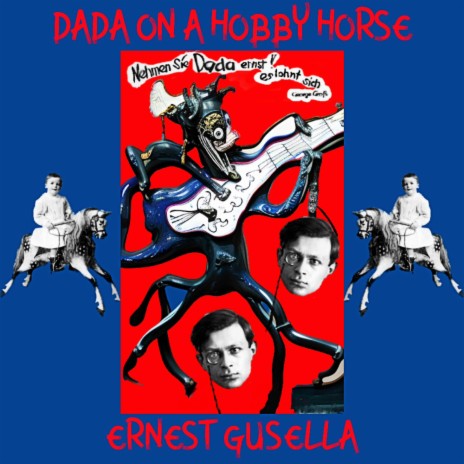 DADA ON A HOBBY HORSE
