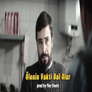 Ölenin Vakti Bol Olur - Gassal Baki Ahmet Kural Mix