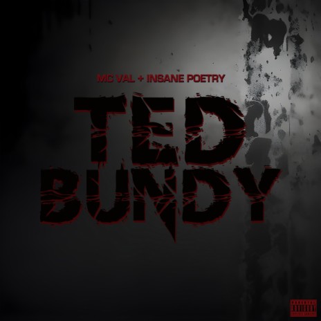 Ted Bundy ft. Insane Poetry | Boomplay Music