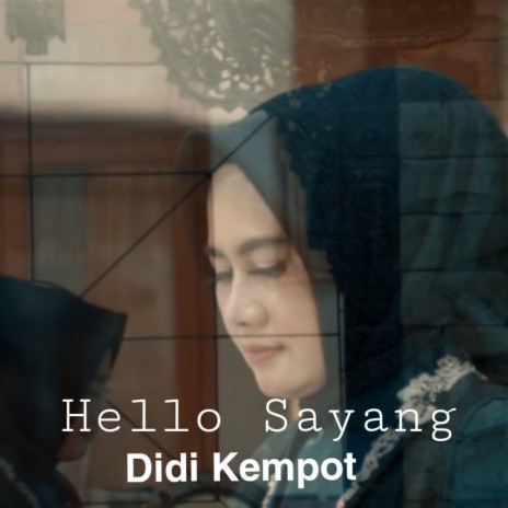 Hello Sayang | Boomplay Music