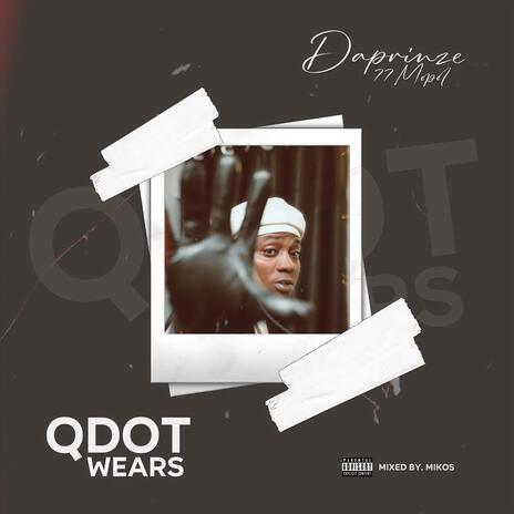 QDOT WEARS | Boomplay Music