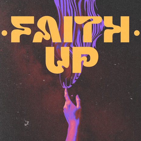 Faith Up | Boomplay Music