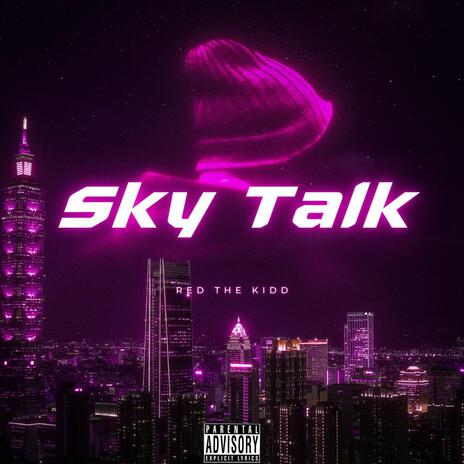 Sky Talk | Boomplay Music