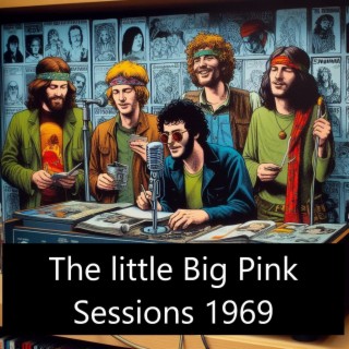 The Little Big Pink Sessions 1969