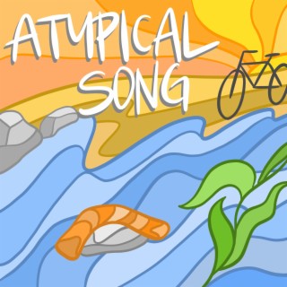 Atypical Song