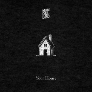 Your House