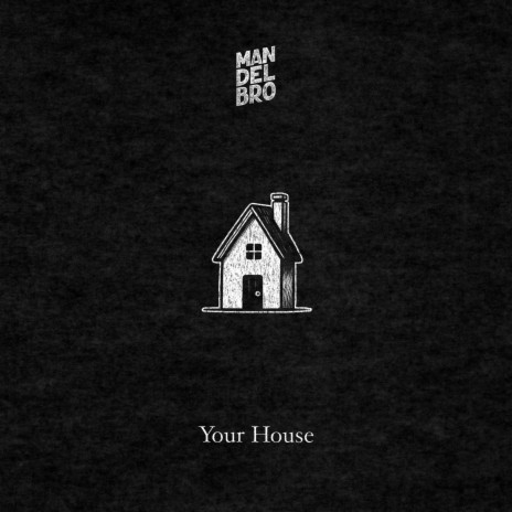 Your House | Boomplay Music