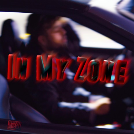 In My Zone | Boomplay Music