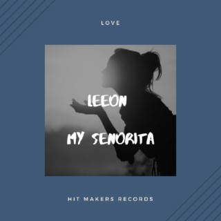 Leeon - My Senorita (@hez_leon)