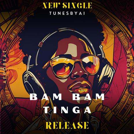 Bam bam Tinga | Boomplay Music