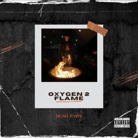 Oxygen 2 Flame | Boomplay Music