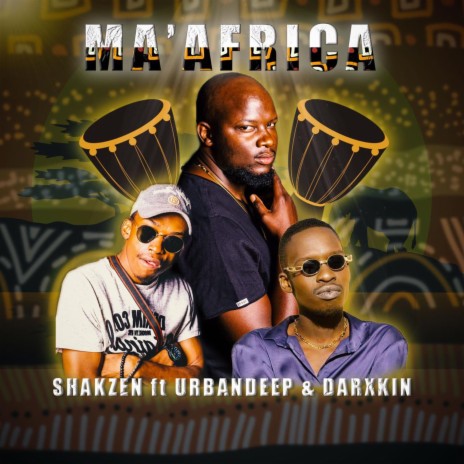 Ma'Africa ft. UrbanDeep & Darxkin | Boomplay Music