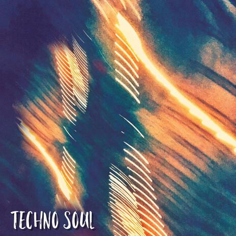 Techno Soul | Boomplay Music