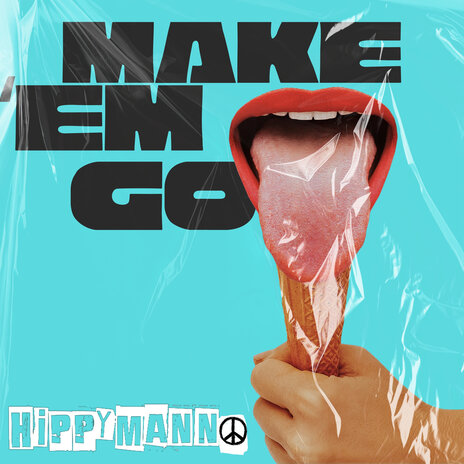 Make 'Em Go | Boomplay Music