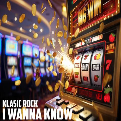 I Wanna Know | Boomplay Music