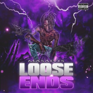 Loose ends lyrics | Boomplay Music