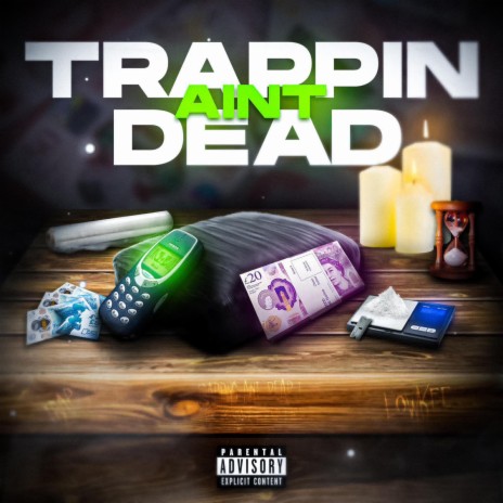 Trappin Ain't Dead | Boomplay Music