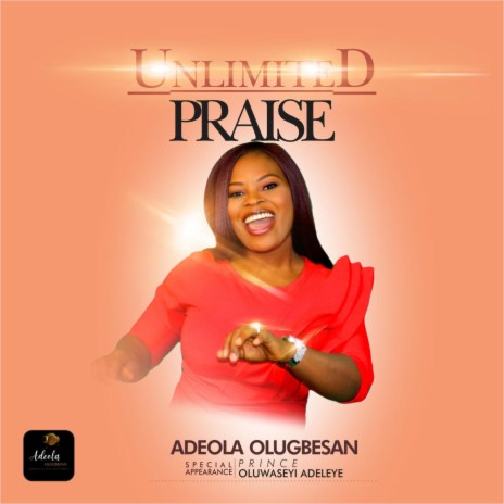 Unlimited Praise | Boomplay Music