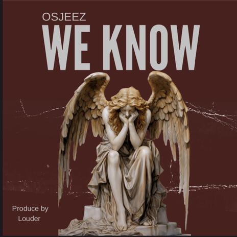 We Know | Boomplay Music