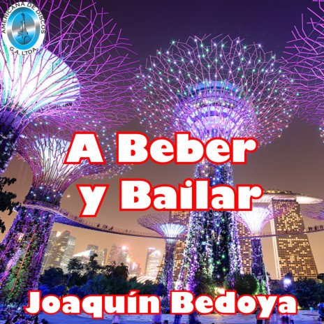 A Beber y Bailar | Boomplay Music