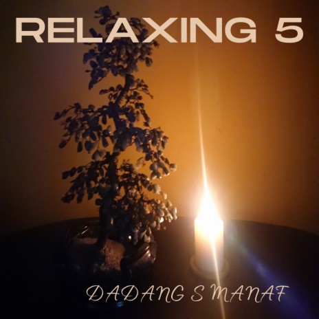 Relaxing 5 | Boomplay Music