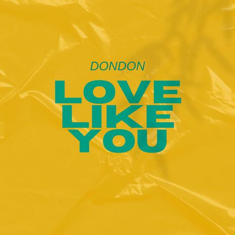 Love like you | Boomplay Music